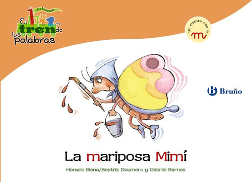 Mariposa Mimi (m) Tren De Las Palabras - Doumerc, Beatriz...