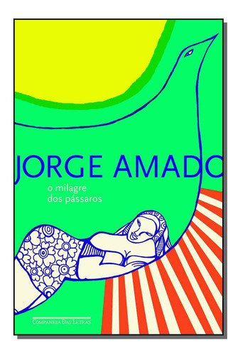 Libro Milagre Dos Passaros O De Amado Jorge Cia Das Letras