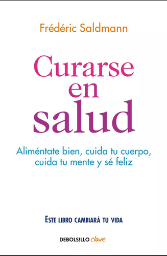 Curarse En Salud Frederic Saldmann