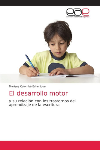 Libro: El Desarrollo Motor: Y Su Relación Con Trastornos