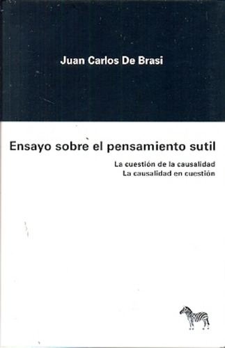 Ensayo Sobre El Pensamiento Sutil - Juan Carlos De Brasi