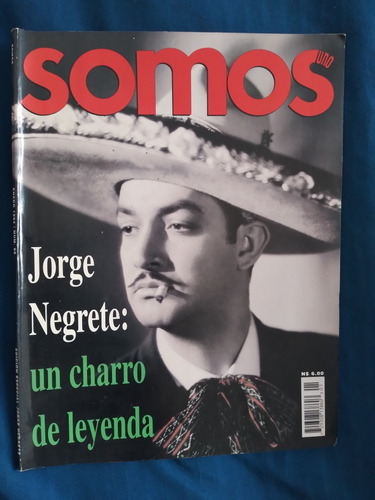 Revista Somos Edición Especial: Jorge Negrete, Número 88