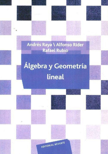 Libro Algebra Y Geometria Lineal Raya De Andres Raya