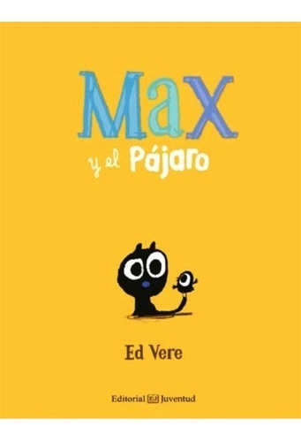 Max Y El Pajaro