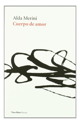 Libro Cuerpo De Amor  De Merini Alda