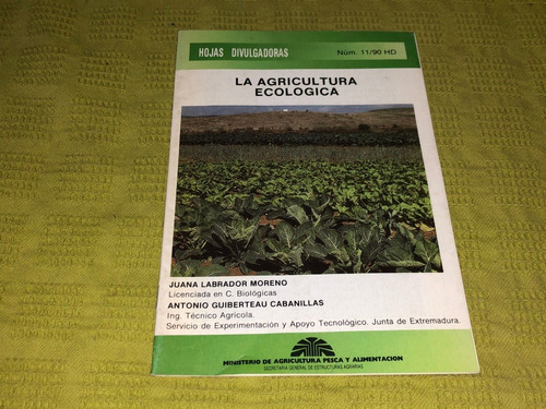 La Agricultura Ecológica / Hojas Divulgadoras Núm 11/90 Hd