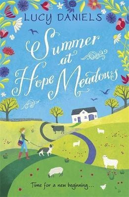 Summer At Hope Meadows : The Perfect Feel-good Summer Read -