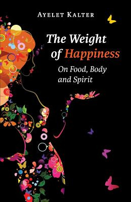 Libro The Weight Of Happiness - Kalter, Ayelet