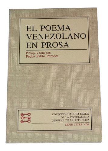 El Poema Venezolano En Prosa / Pedro Pablo Paredes