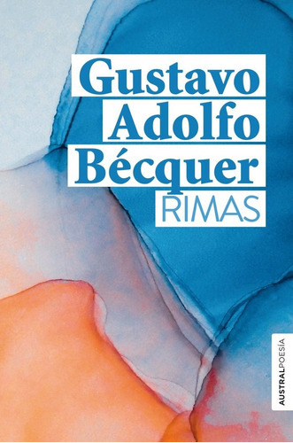 Rimas, de Gustavo Adolfo Bécquer. Editorial Austral, tapa dura en español