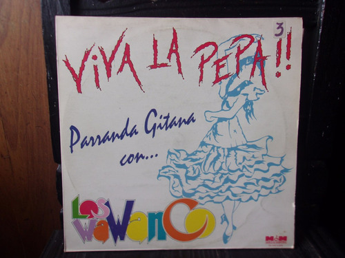 Vinilo Los Wawanco Viva La Pepa Parranda Gitana