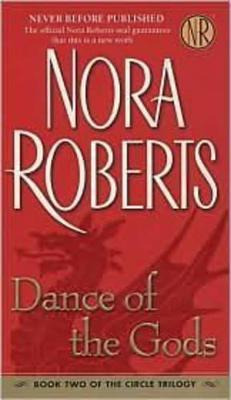 Dance Of The Gods - Nora Roberts