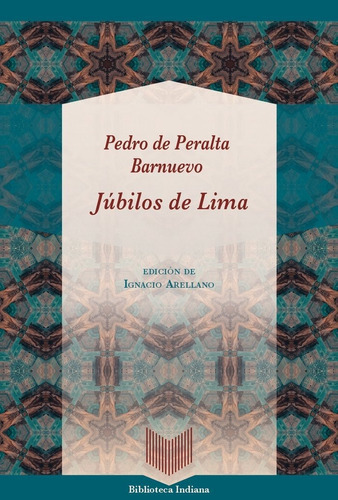 Jubilos De Lima, De Peralta Barnuevo,pedro De. Iberoamericana Editorial Vervuert, S.l., Tapa Blanda En Español