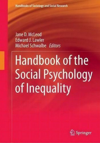Handbook Of The Social Psychology Of Inequality, De Jane D. Mcleod. Handbooks Of Sociology And Social Research, Vol. 1. Editorial Springer, Tapa Blanda En Inglés