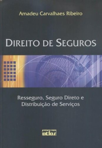 Livro Direito De Seguros: Resseguro, Seguro Direto 1 Janeiro