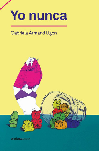 Yo Nunca - Gabriela Armand Ugon