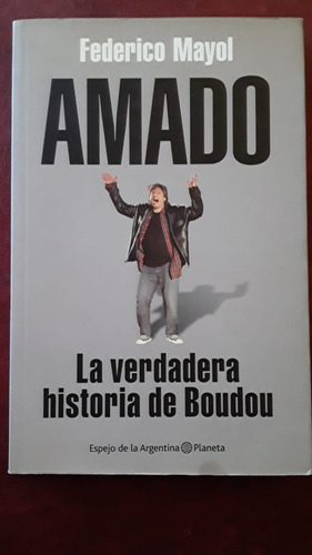 Biografia De Amado Boudou De Federico Mayol Nuevo, Oferta