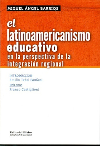 El Latinoamericanismo Educativo En La Perspectiva De La Inte