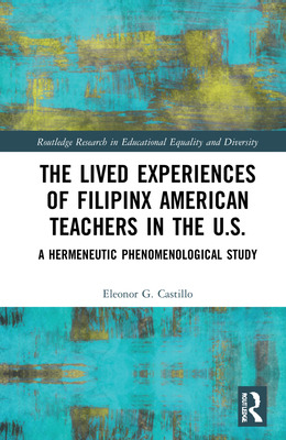 Libro The Lived Experiences Of Filipinx American Teachers...