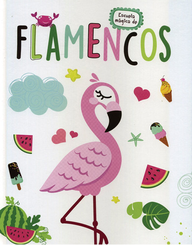 Escuela Mágica: Flamencos, de Varios autores. Serie Escuela Mágica: Llamas Editorial Silver Dolphin (en español), tapa dura en español, 2018