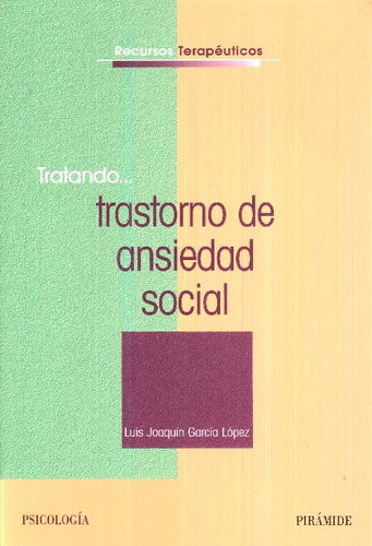 Libro Tratando Trastorno De Ansiedad Social De Luis Joaquín