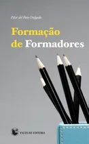 Comprar Libro Formacao De Formadores De Delgado Pilar Del Pozo Escol
