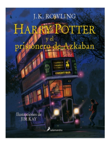 Harry Potter Y El Prisionero De Azkaban. Edición Ilustrada