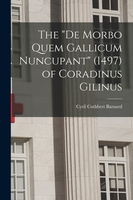 Libro The De Morbo Quem Gallicum Nuncupant (1497) Of Cora...