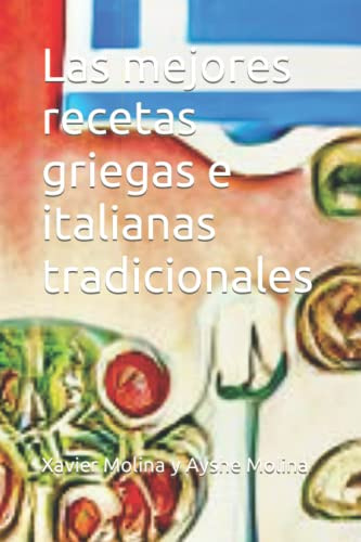 Las Mejores Recetas Griegas E Italianas Tradicionales