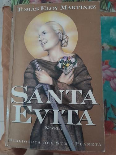 Libro Santa Evita Tomas Eloy Martinez Planeta Novela (Usado)