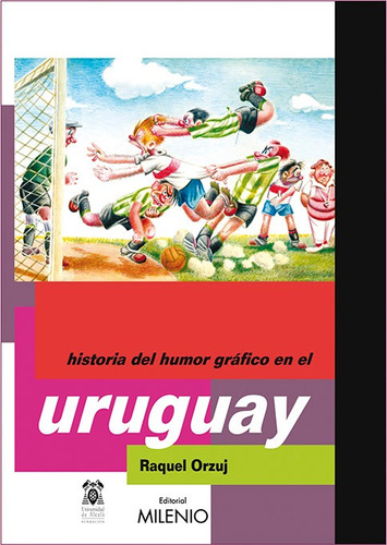 Historia Del Humor Grafico En Uruguay
