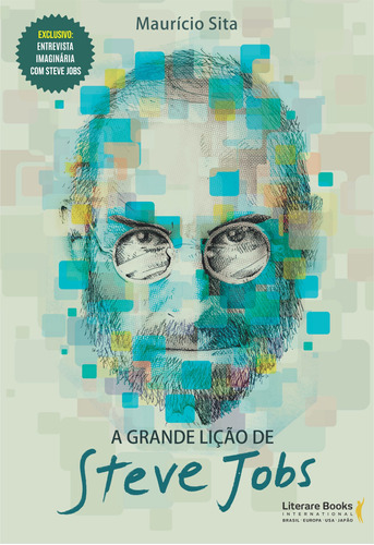 A grande lição de Steve Jobs, de Sita, Maurício. Editora Literare Books International Ltda, capa mole em português, 2021