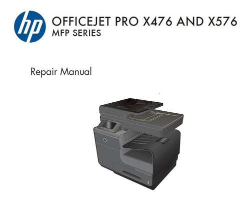 Manual Servicio Tecnico Para Hp Officejet Pro X476 -x576 Mfp