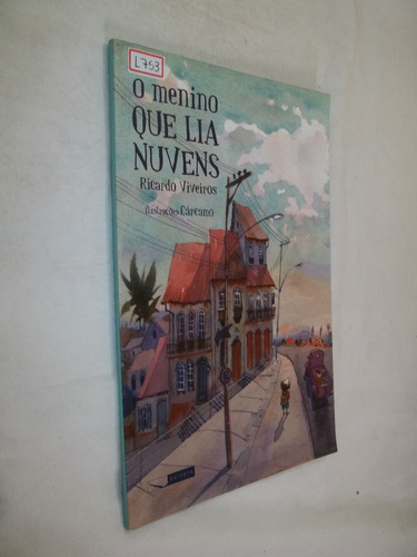 Livro - O Menino Que Lia Nuvens - Ricardo Viveiros