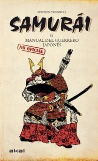 Samurai - Manual Del Guerrero Japonés - Tapa Dura, Akal