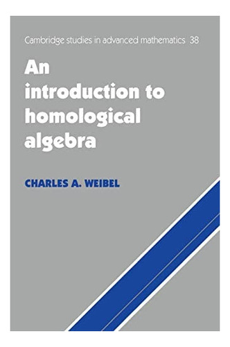 Libro: An Introduction To Homological Algebra (cambridge Stu