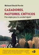 Libro Cazadores, Pastores, Críticos