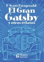 Comprar El Gran Gatsby Y Otros Relatos (td) - F. Scott Fitzgerald