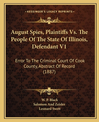 Libro August Spies, Plaintiffs Vs. The People Of The Stat...