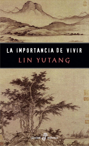 Libro: La Importancia De Vivir. Yutang, Lin. Edhasa Editoria