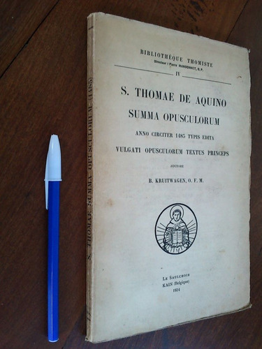 S. Thomae De Aquino Summa Opusculorum - Kruitwagen