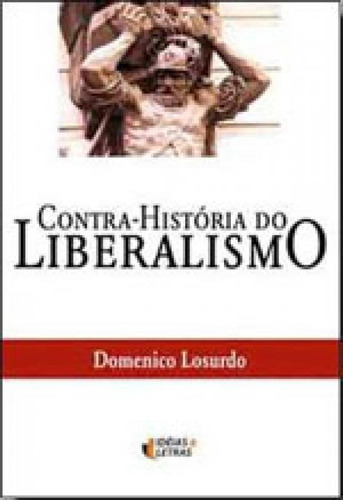 Contra-historia Do Liberalismo