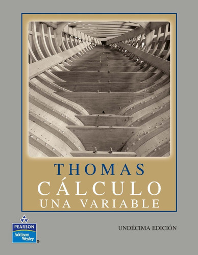 Cálculo Una Variable 11.° Edición George B.thomas, Jr.