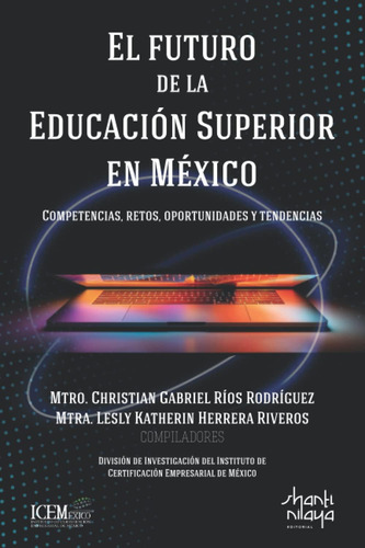 Libro: El Futuro De La Educación Superior En México: Compete