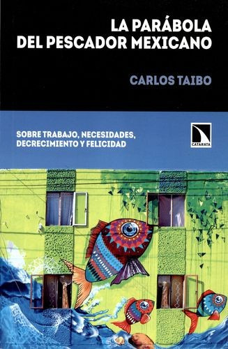 Libro Parábola Del Pescador Mexicano. Sobre Trabajo, Necesi