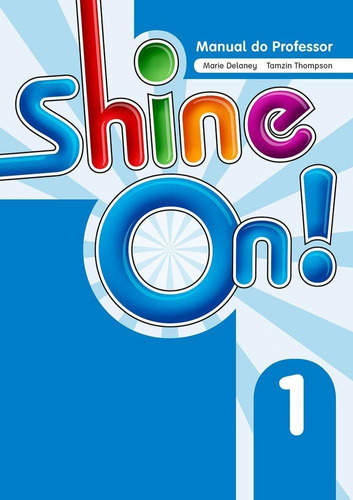 Shine On! 1 - Teacher's Book Pack