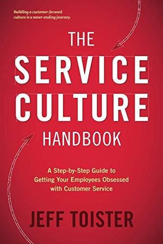 Book : The Service Culture Handbook A Step-by-step Guide To