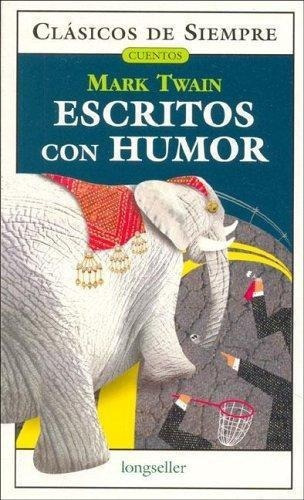 Escritos Con Humor, De Twain, Mark. Editorial Longseller En Español