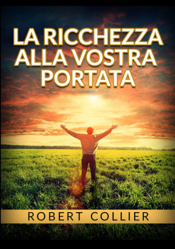 Libro: La Ricchezza Alla Vostra Portata (italian Edition)
