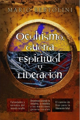 Ocultismo Guerra Espiritual Y Liberación - Mario Bertolini